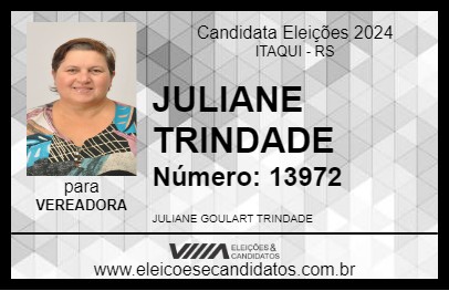 Candidato JULIANE TRINDADE 2024 - ITAQUI - Eleições