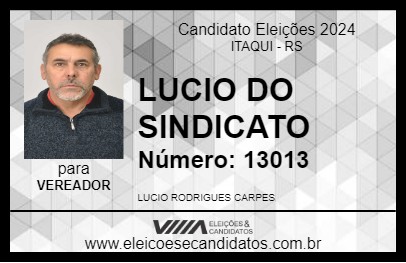 Candidato LUCIO DO SINDICATO 2024 - ITAQUI - Eleições