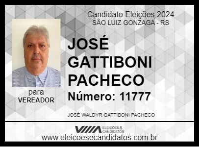 Candidato JOSÉ GATTIBONI PACHECO 2024 - SÃO LUIZ GONZAGA - Eleições