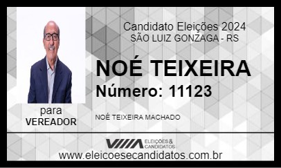 Candidato NOÉ TEIXEIRA 2024 - SÃO LUIZ GONZAGA - Eleições