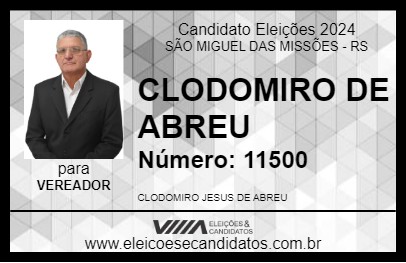 Candidato CLODOMIRO DE ABREU 2024 - SÃO MIGUEL DAS MISSÕES - Eleições