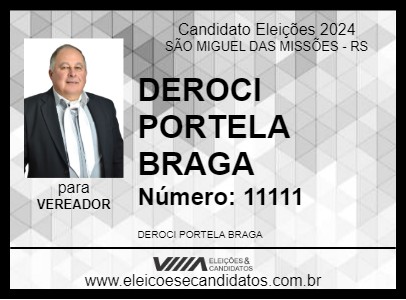 Candidato DEROCI PORTELA BRAGA 2024 - SÃO MIGUEL DAS MISSÕES - Eleições