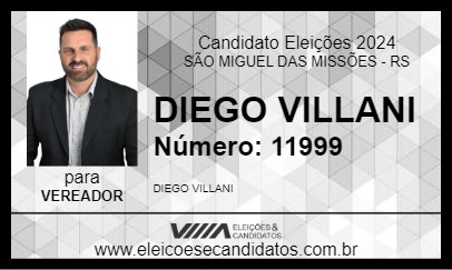 Candidato DIEGO VILLANI 2024 - SÃO MIGUEL DAS MISSÕES - Eleições