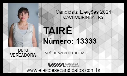 Candidato TAIRÊ 2024 - CACHOEIRINHA - Eleições