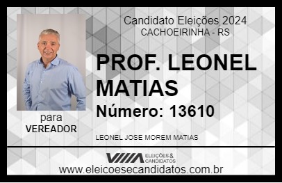 Candidato PROF. LEONEL MATIAS 2024 - CACHOEIRINHA - Eleições