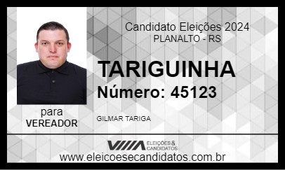 Candidato TARIGUINHA 2024 - PLANALTO - Eleições