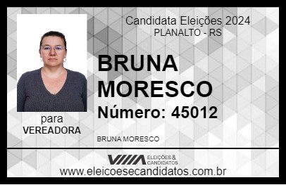 Candidato BRUNA MORESCO 2024 - PLANALTO - Eleições