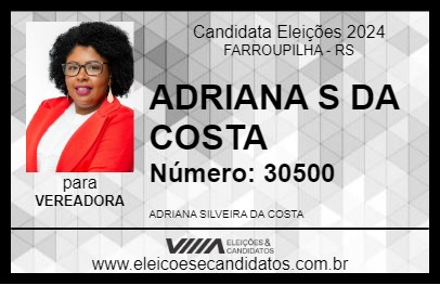 Candidato ADRIANA S DA COSTA 2024 - FARROUPILHA - Eleições