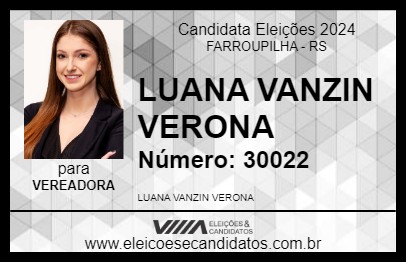 Candidato LUANA VANZIN VERONA 2024 - FARROUPILHA - Eleições