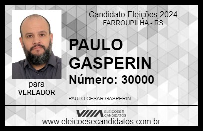 Candidato PAULO GASPERIN 2024 - FARROUPILHA - Eleições