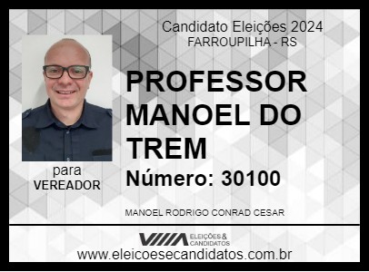 Candidato PROFESSOR MANOEL DO TREM 2024 - FARROUPILHA - Eleições