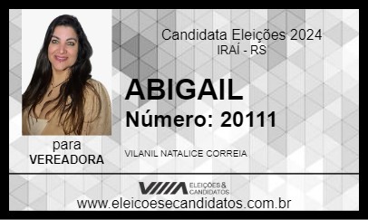 Candidato ABIGAIL 2024 - IRAÍ - Eleições