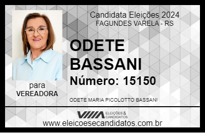 Candidato ODETE BASSANI 2024 - FAGUNDES VARELA - Eleições