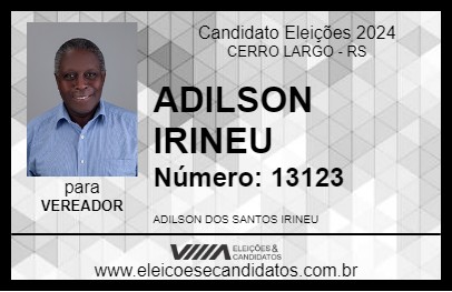 Candidato ADILSON IRINEU 2024 - CERRO LARGO - Eleições