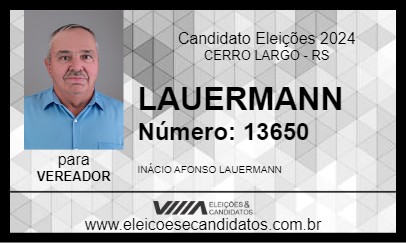 Candidato LAUERMANN 2024 - CERRO LARGO - Eleições