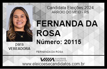 Candidato FERNANDA DA ROSA 2024 - ARROIO DO MEIO - Eleições