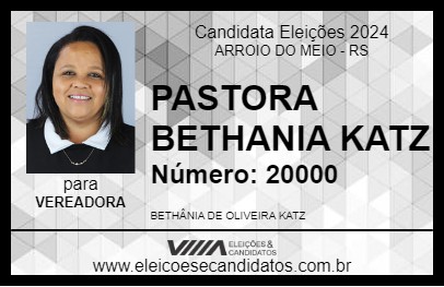 Candidato PASTORA BETHANIA KATZ 2024 - ARROIO DO MEIO - Eleições