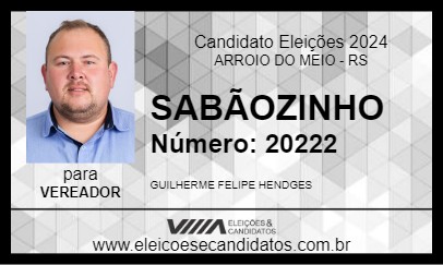 Candidato SABÃOZINHO 2024 - ARROIO DO MEIO - Eleições