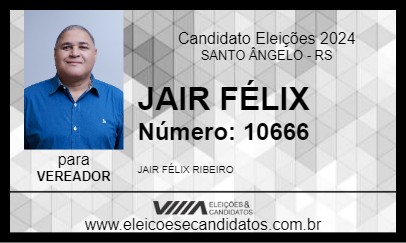 Candidato JAIR FÉLIX 2024 - SANTO ÂNGELO - Eleições