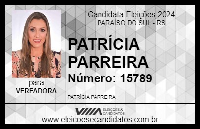 Candidato PATRÍCIA PARREIRA 2024 - PARAÍSO DO SUL - Eleições