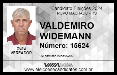 Candidato VALDEMIRO WIDEMANN 2024 - NOVO MACHADO - Eleições