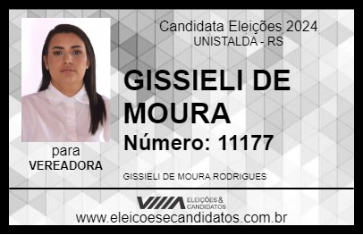 Candidato GISSIELI DE MOURA 2024 - UNISTALDA - Eleições