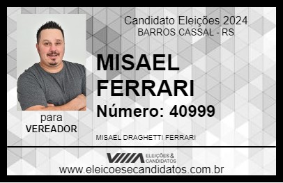 Candidato MISAEL FERRARI 2024 - BARROS CASSAL - Eleições