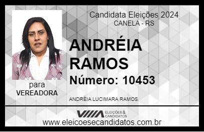 Candidato ANDRÉIA RAMOS 2024 - CANELA - Eleições