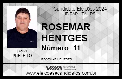 Candidato ROSEMAR HENTGES 2024 - IBIRAPUITÃ - Eleições