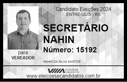 Candidato SECRETÁRIO NAHIN 2024 - ENTRE-IJUÍS - Eleições