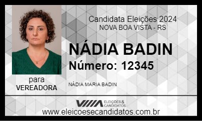 Candidato NÁDIA BADIN 2024 - NOVA BOA VISTA - Eleições