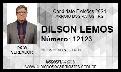 Candidato DILSON LEMOS 2024 - ARROIO DOS RATOS - Eleições