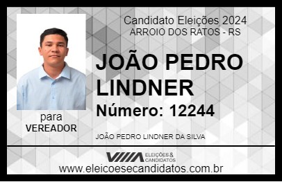 Candidato JOÃO PEDRO LINDNER 2024 - ARROIO DOS RATOS - Eleições