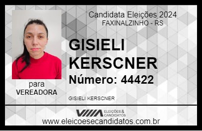 Candidato GISIELI KERSCNER 2024 - FAXINALZINHO - Eleições