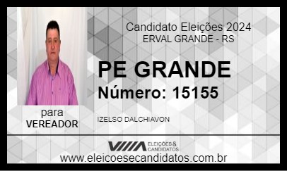 Candidato PE GRANDE 2024 - ERVAL GRANDE - Eleições