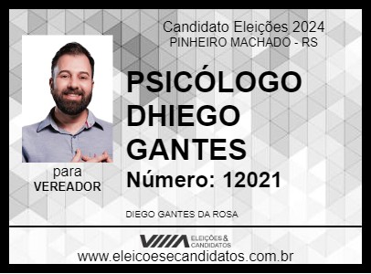 Candidato PSICÓLOGO DHIEGO GANTES 2024 - PINHEIRO MACHADO - Eleições