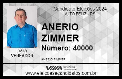 Candidato ANERIO ZIMMER 2024 - ALTO FELIZ - Eleições