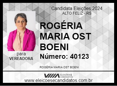 Candidato ROGÉRIA MARIA OST BOENI 2024 - ALTO FELIZ - Eleições