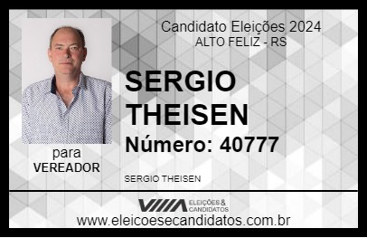 Candidato SERGIO THEISEN 2024 - ALTO FELIZ - Eleições