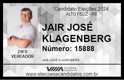 Candidato JAIR JOSÉ KLAGENBERG 2024 - ALTO FELIZ - Eleições