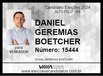 Candidato DANIEL GEREMIAS BOETCHER 2024 - ALTO FELIZ - Eleições