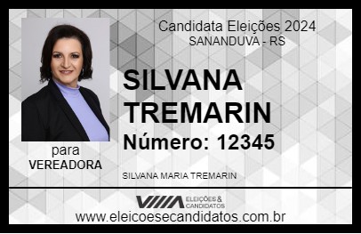 Candidato SILVANA TREMARIN 2024 - SANANDUVA - Eleições