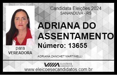 Candidato ADRIANA DO ASSENTAMENTO 2024 - SANANDUVA - Eleições