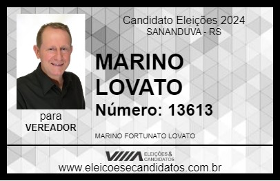 Candidato MARINO LOVATO 2024 - SANANDUVA - Eleições