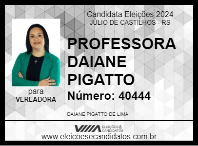 Candidato PROFESSORA DAIANE PIGATTO 2024 - JÚLIO DE CASTILHOS - Eleições