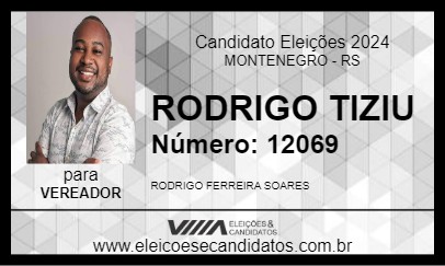 Candidato RODRIGO TIZIU 2024 - MONTENEGRO - Eleições