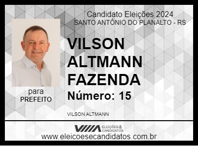 Candidato VILSON ALTMANN FAZENDA 2024 - SANTO ANTÔNIO DO PLANALTO - Eleições