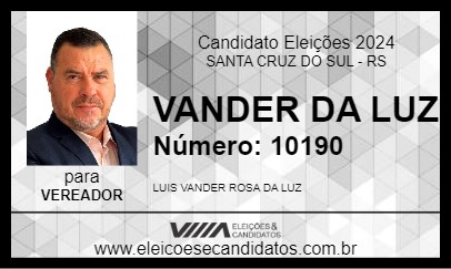 Candidato VANDER DA LUZ 2024 - SANTA CRUZ DO SUL - Eleições