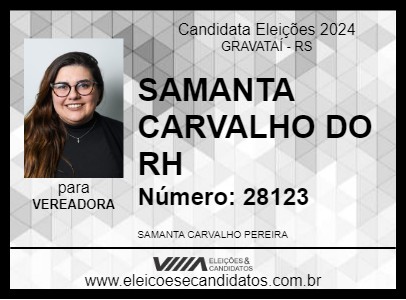 Candidato SAMANTA CARVALHO DO RH 2024 - GRAVATAÍ - Eleições