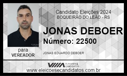 Candidato JONAS DEBOER 2024 - BOQUEIRÃO DO LEÃO - Eleições